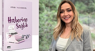 ''HABERİNE SAĞLIK''